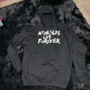 NWOT Assholes Live Forever Hoodie size M